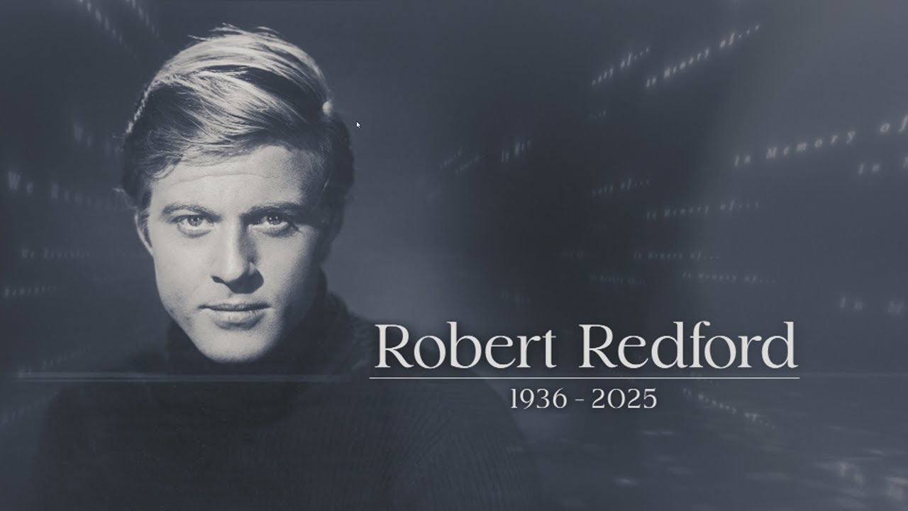 Legendary Actor Robert Redford Passes Away at 89