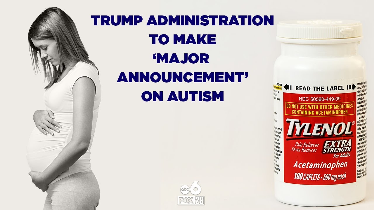 Trump Administration Set to Link Acetaminophen Use During Pregnancy to Autism Risk