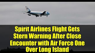 Spirit Airlines Faces Severe Warning After Near-Miss with Air Force One